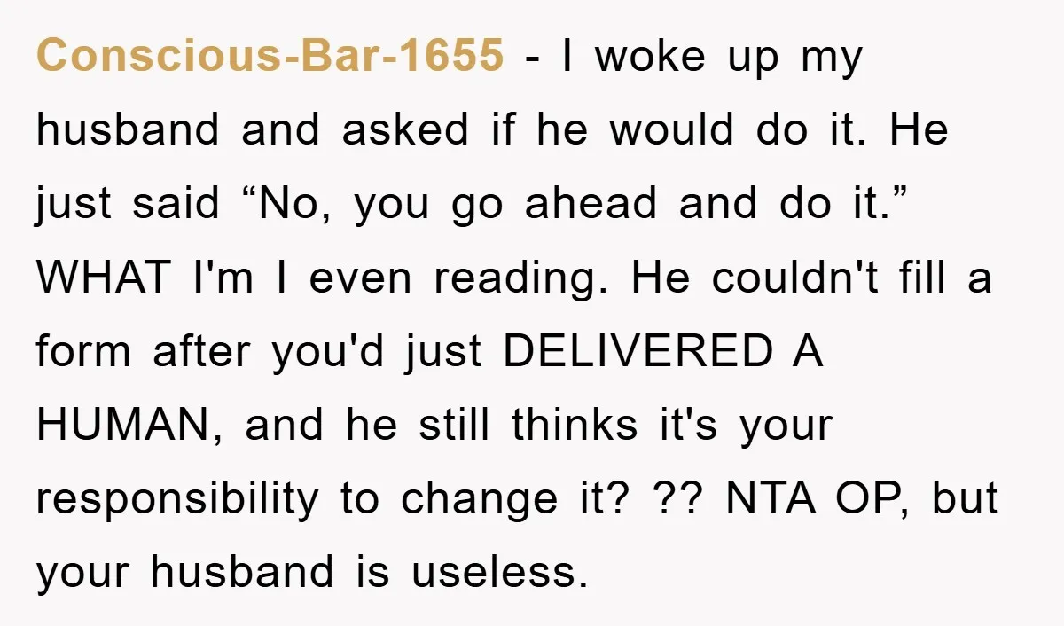 Conscious-Bar-1655 - I woke up my husband and asked if he would do it. He just said “No, you go ahead and do it.” WHAT I'm I even reading. He...