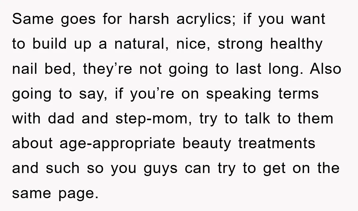 Same goes for harsh acrylics; if you want to build up a natural, nice, strong healthy nail bed, they’re not going to last long. Also going to say, if you’re...