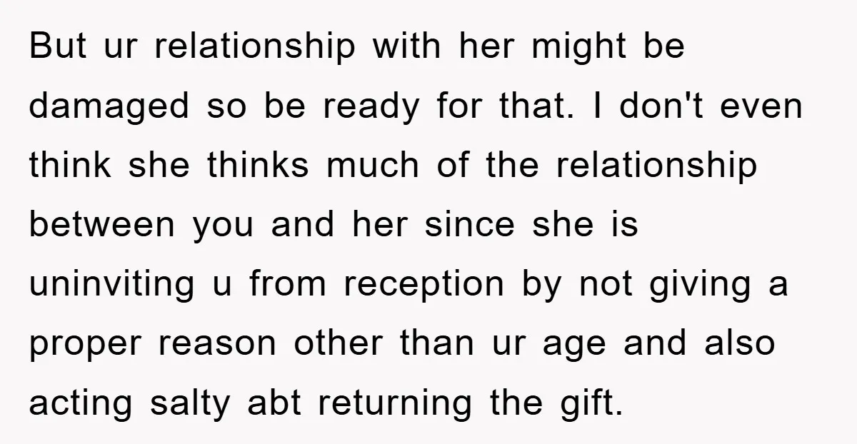But ur relationship with her might be damaged so be ready for that. I don't even think she thinks much of the relationship between you and her since she is...