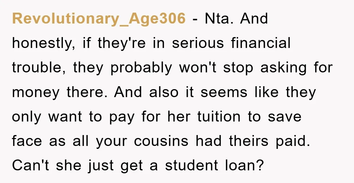 Revolutionary_Age306 − Nta. And honestly, if they're in serious financial trouble, they probably won't stop asking for money there. And also it seems like they only want to pay for...
