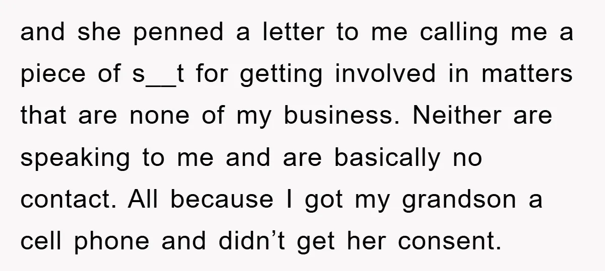 and she penned a letter to me calling me a piece of s__t for getting involved in matters that are none of my business. Neither are speaking to me and...