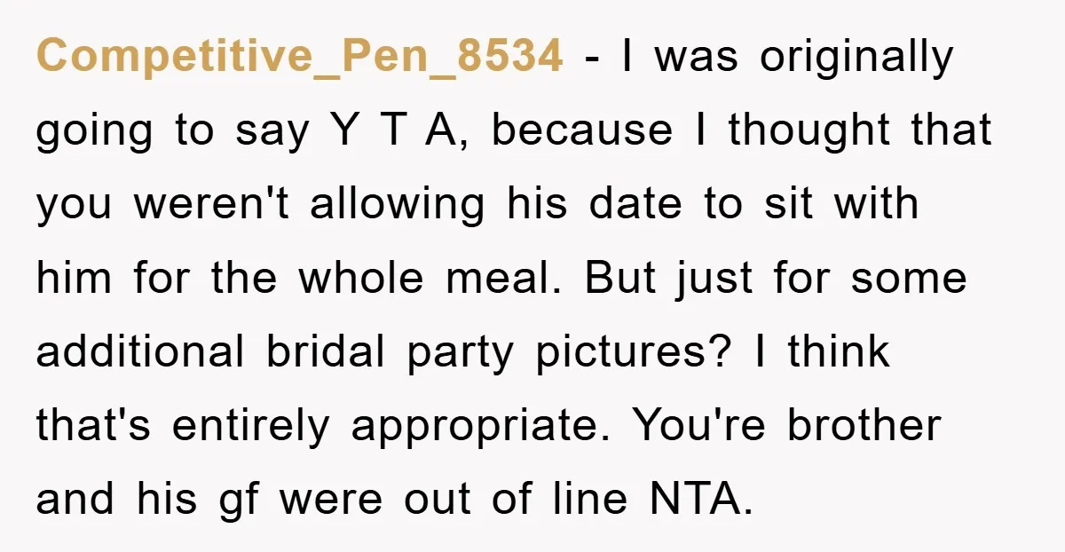 Competitive_Pen_8534 − I was originally going to say Y T A, because I thought that you weren't allowing his date to sit with him for the whole meal. But just...