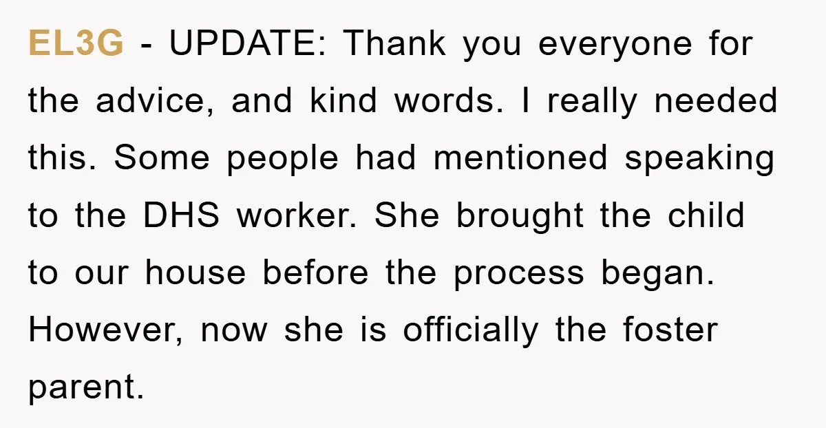 EL3G − UPDATE: Thank you everyone for the advice, and kind words. I really needed this. Some people had mentioned speaking to the DHS worker. She brought the child to...