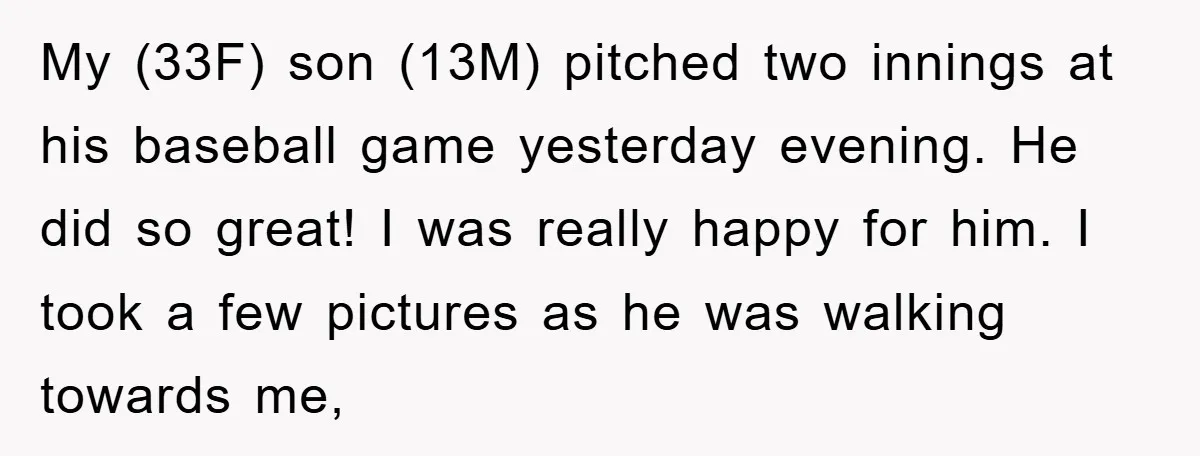 My (33F) son (13M) pitched two innings at his baseball game yesterday evening. He did so great! I was really happy for him. I took a few pictures as he...