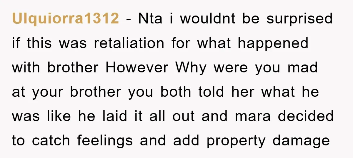 Ulquiorra1312 − Nta i wouldnt be surprised if this was retaliation for what happened with brother However Why were you mad at your brother you both told her what he...