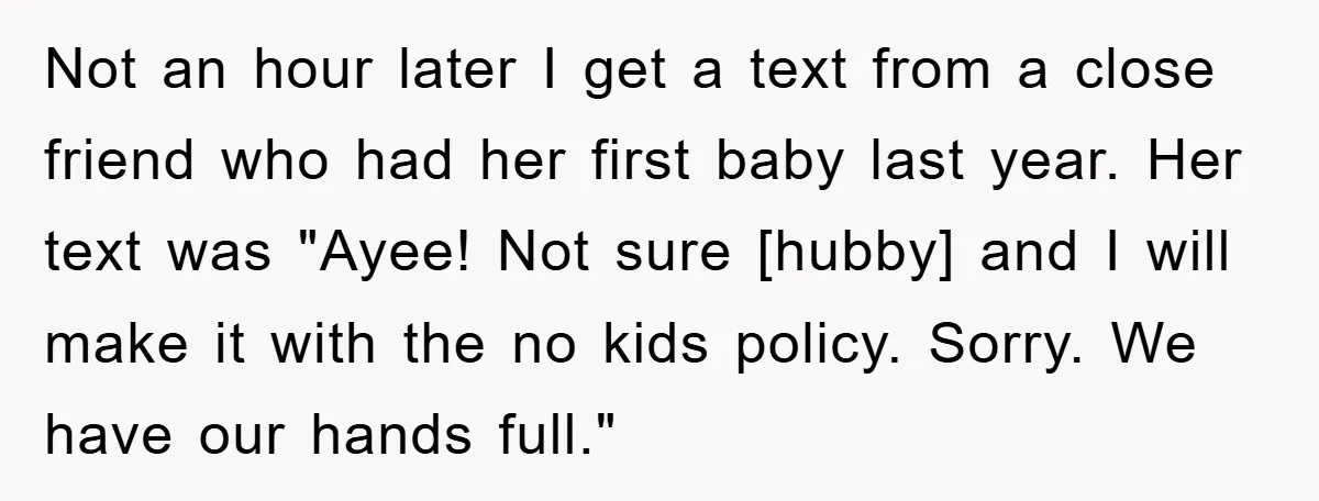 Not an hour later I get a text from a close friend who had her first baby last year. Her text was "Ayee! Not sure [hubby] and I will make...