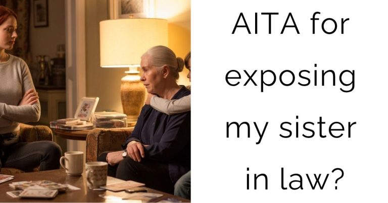AITA for exposing my sister in law?