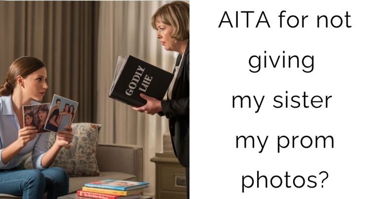 AITA for not giving my sister my prom photos?