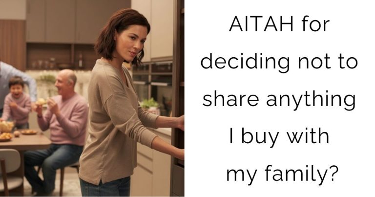 AITAH for deciding not to share anything I buy with my family?