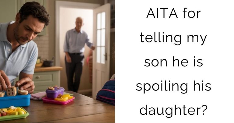 AITA for telling my son he is spoiling his daughter?