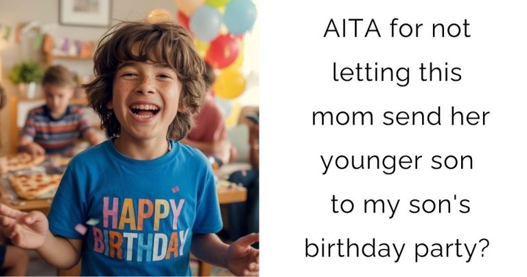 AITA for not letting this mom send her younger son to my son’s birthday party?