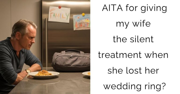 AITA for giving my wife the silent treatment when she lost her wedding ring?