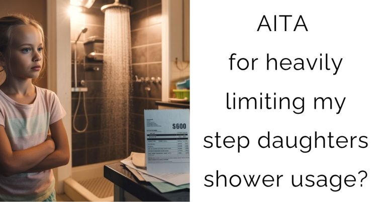 AITA for heavily limiting my step daughters shower usage?