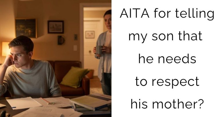 AITA for telling my son that he needs to respect his mother?