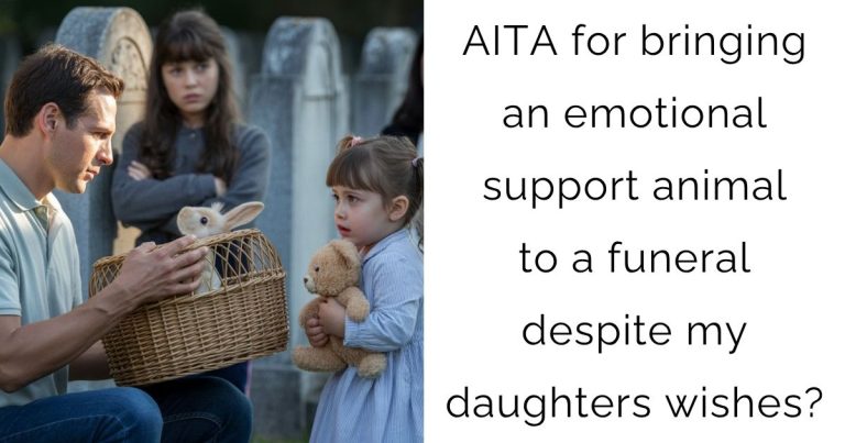AITA for bringing an emotional support animal to a funeral despite my daughters wishes?