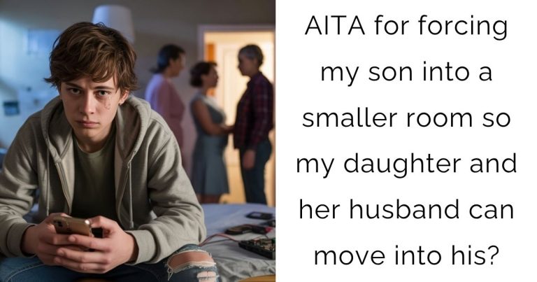 AITA for forcing my son into a smaller room so my daughter and her husband can move into his?