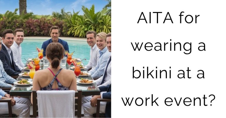 AITA for wearing a bikini at a work event?