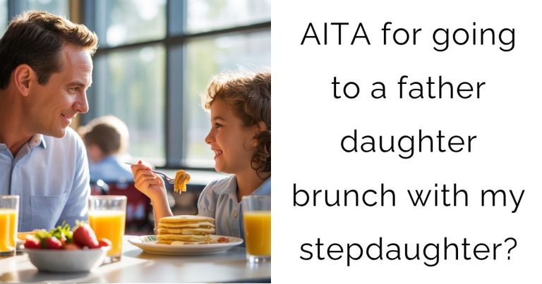 AITA for going to a father daughter brunch with my stepdaughter?