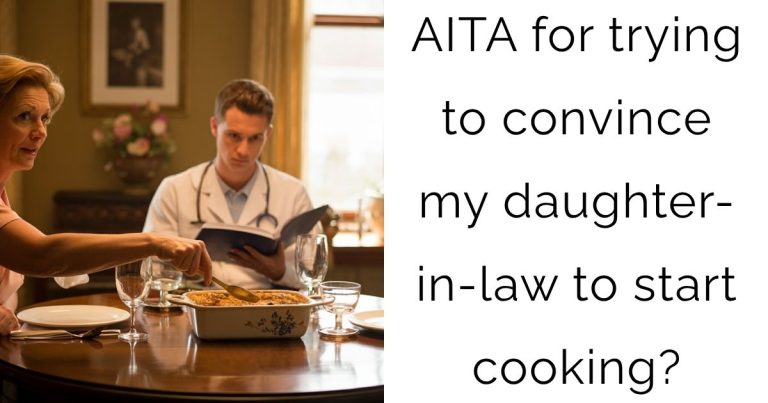 AITA for trying to convince my daughter-in-law to start cooking?