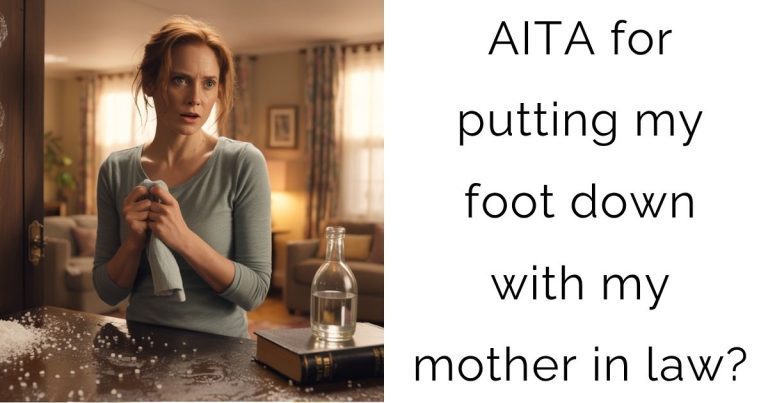AITA for putting my foot down with my mother in law?