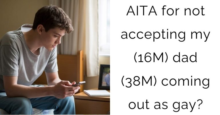 AITA for not accepting my (16M) dad (38M) coming out as gay?