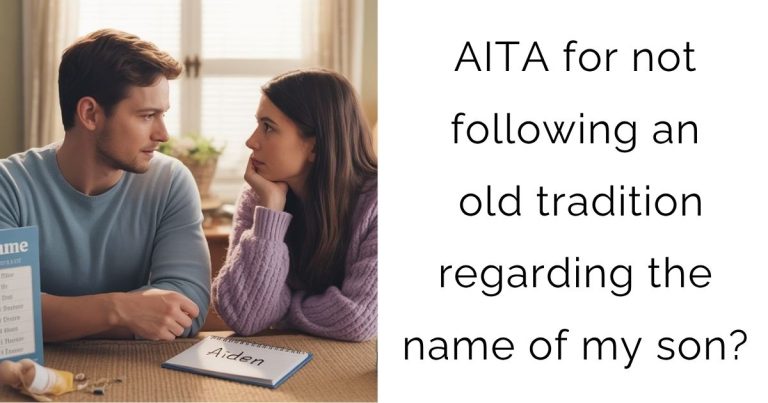 AITA for not following an old tradition regarding the name of my son?