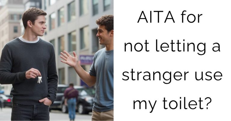 AITA for not letting a stranger use my toilet?