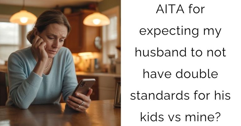 AITA for expecting my husband to not have double standards for his kids vs mine?
