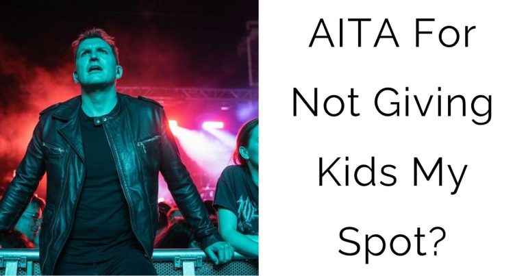 AITA For Not Giving Kids My Spot?