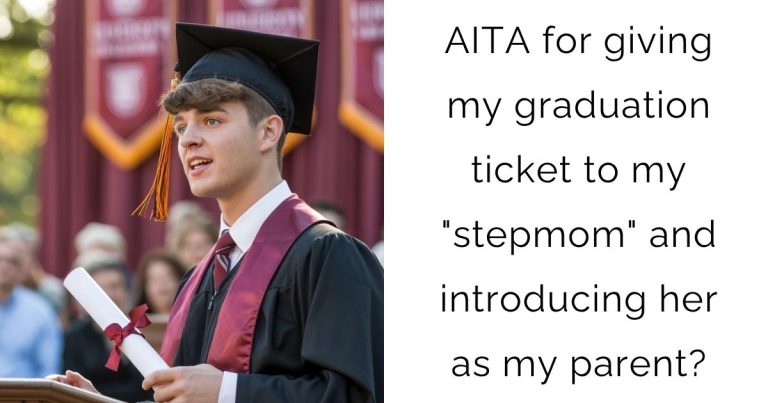 AITA for giving my graduation ticket to my “stepmom” and introducing her as my parent?