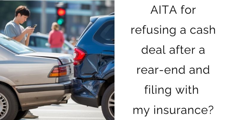 AITA for refusing a cash deal after a rear-end and filing with my insurance?