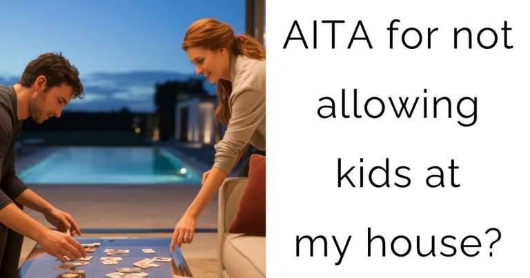 AITA for not allowing kids at my house?