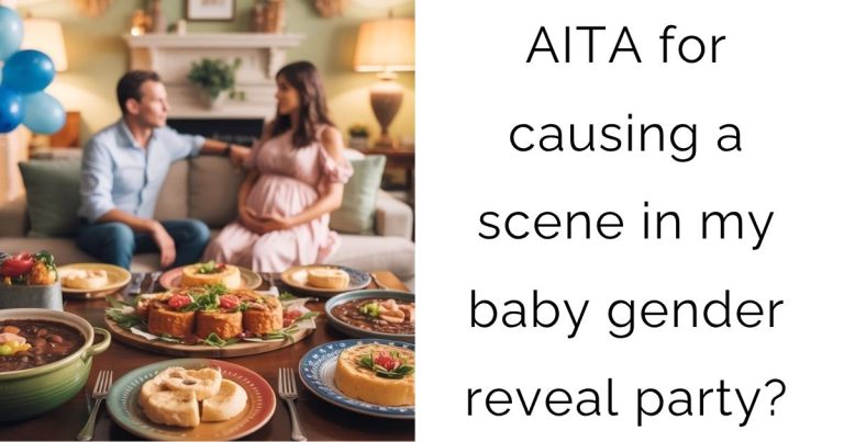 AITA for causing a scene in my baby gender reveal party?