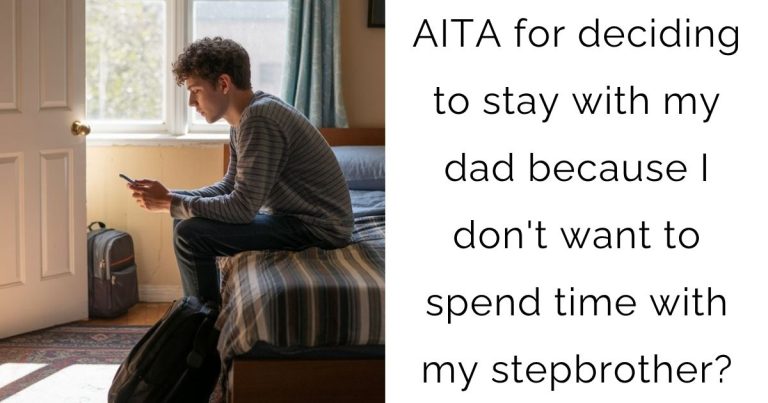 AITA for deciding to stay with my dad because I don’t want to spend time with my stepbrother?