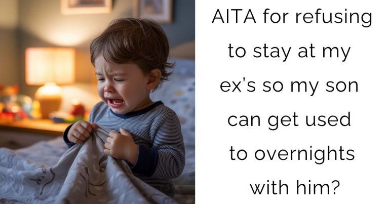 AITA for refusing to stay at my ex’s so my son can get used to overnights with him?