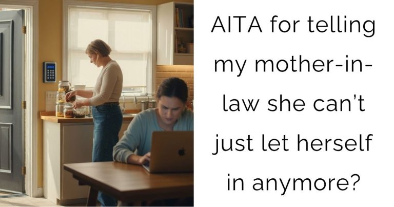AITA for telling my mother-in-law she can’t just let herself in anymore?