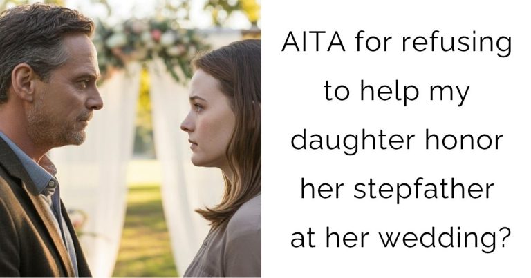 AITA for refusing to help my daughter honor her stepfather at her wedding?