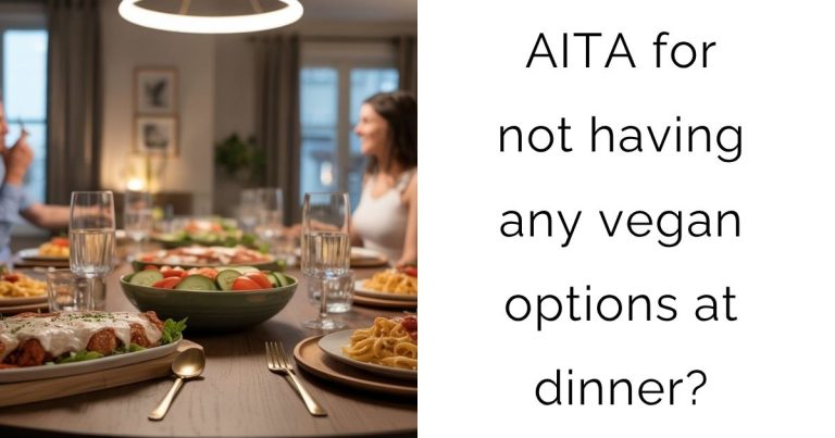 AITA for not having any vegan options at dinner?