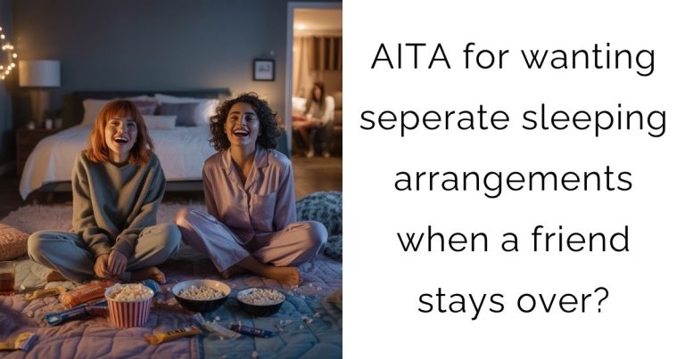 AITA for wanting seperate sleeping arrangements when a friend stays over?