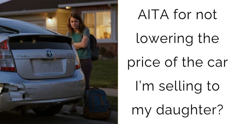 AITA for not lowering the price of the car I’m selling to my daughter?