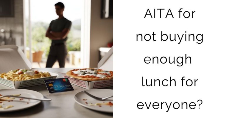 AITA for not buying enough lunch for everyone?