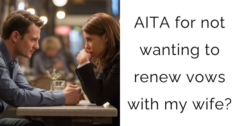 AITA for not wanting to renew vows with my wife?
