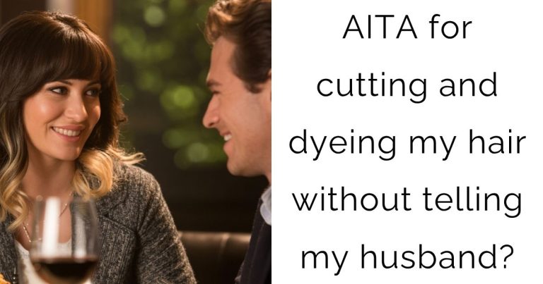 AITA for cutting and dyeing my hair without telling my husband?