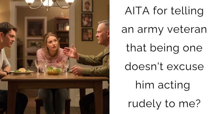 AITA for telling an army veteran that being one doesn’t excuse him acting rudely to me?