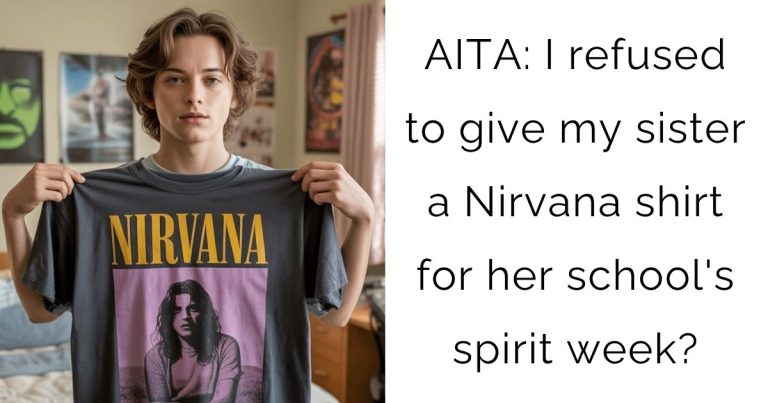 AITA: I refused to give my sister a Nirvana shirt for her school’s spirit week?