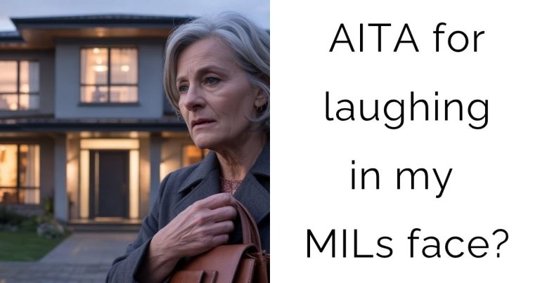 AITA for laughing in my MILs face?