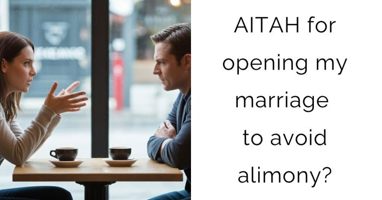 AITAH for opening my marriage to avoid alimony?