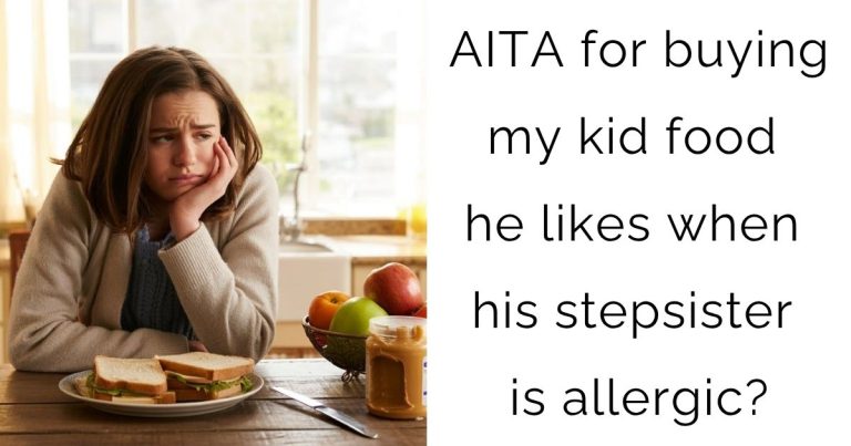 AITA for buying my kid food he likes when his stepsister is allergic?