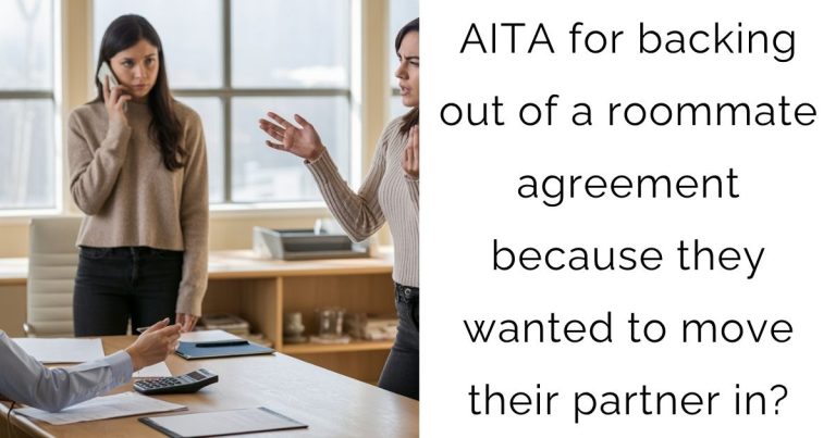 AITA for backing out of a roommate agreement because they wanted to move their partner in?