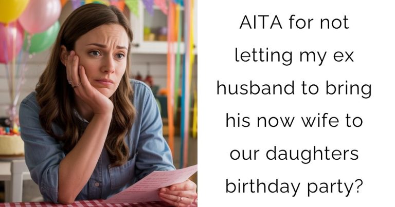 AITA for not letting my ex husband to bring his now wife to our daughters birthday party?